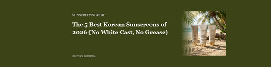 The 5 Best Korean Sunscreens of 2026 (No White Cast, No Grease)