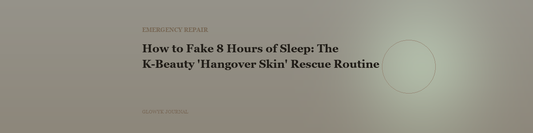 How to Fake 8 Hours of Sleep: The K-Beauty 'Hangover Skin' Rescue Routine